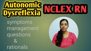 nclex rn Autonomic Dysreflexia symptoms management ampquestions [upl. by Onfre506]