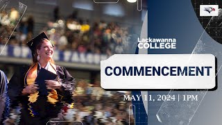 Lackawanna College Commencement Day  Saturday May 11 2024 [upl. by Ayra959]