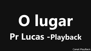 O Lugar Pr Lucas Playback [upl. by Eibbor]