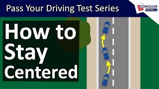 Staying Centered in your Lane when Driving  Steering Straight Driving Lesson [upl. by Solenne]