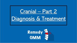 Cranial Diagnosis amp Treatment  Remedy OMM [upl. by Sharron]