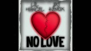 Lil Hancel X KenoxMusic1996 No Love [upl. by Atiuqram819]