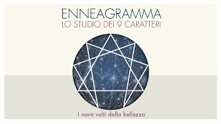 PRESENTAZIONE CONTENUTI CORSO ENNEAGRAMMA  Lo studio dei 9 caratteri [upl. by Notgnimer]