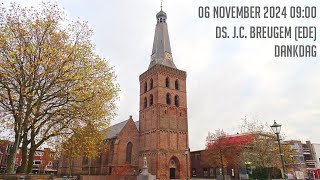 06112024  Ochtenddienst 0900  Oude Kerk  ds JC Breugem Ede  Dankdag [upl. by Pascoe]