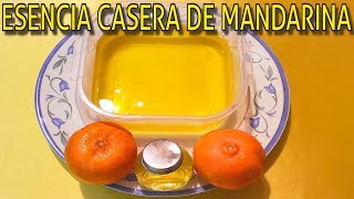 COMO HACER ESENCIA DE MANDARINA CASERA [upl. by Yffat]