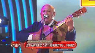 Los Manseros Santiagueños de Leocadio Torres en vivo en Pasión de Sábado 24 02 2024 Parte 1 [upl. by Harve]