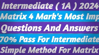 Intermediate 1A Matrix 4 Marks Imp intermediate matrix most youtube trending [upl. by Imij]