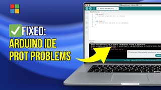 Arduino IDE port problem FIXED 100 SOLUTION [upl. by Breban]