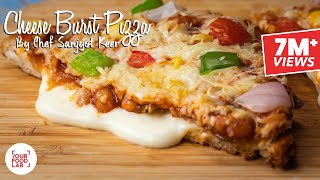 Cheese Burst Pizza Recipe  Chef Sanjyot Keer [upl. by Newcomb]