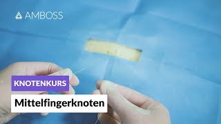 Mittelfingerknoten  Knotenkurs Folge 13  AMBOSS [upl. by Fairfield]