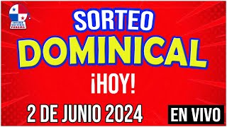 🔰🔰 EN VIVO SORTEO DOMINICAL  2 de JUNIO de 2024  Lotería Nacional de Panamá [upl. by Kilbride983]