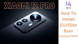 How to install xiaomi EU  ELITE Rom in Xiaomi 12 Pro 5G xiaomi12pro miui14 india [upl. by Ahsinam]