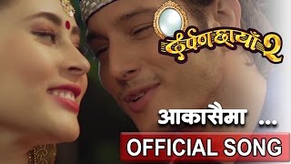 Aakashai Ma  आकाशैमा  New Movie  DARPAN CHHAYA 2  दर्पण छाँया २  Rajesh Payal  Melina Rai [upl. by Omero935]