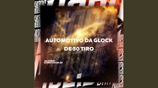 Automotivo da Glock de 30 Tiro [upl. by Narag61]