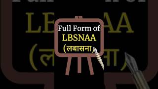 quotLBSNAAquotलबासना का Full Form 🤫 upsc lbsnaa shorts [upl. by Henarat]