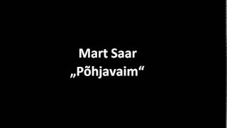 Mart Saar  „Põhjavaim“ [upl. by Tripp]