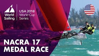 Full Nacra 17 Medal Race  Sailings World Cup Series  Miami USA 2018 [upl. by Leeanne381]