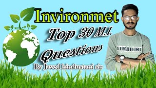 top 30 question of environment for any compatative exam by Javed hindustani sir [upl. by Lietman]