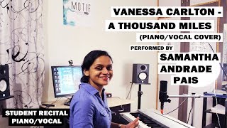 Student recital 08PianoVocal Vanessa Carlton  A Thousand Miles cover by Samantha Andrade [upl. by Calle]