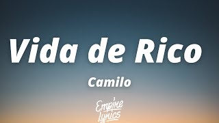 Camilo  Vida de Rico LetraLyrics [upl. by Nicodemus]