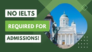 Top Finland Universities for 2024 No IELTS Required for Admissions [upl. by Aiki]