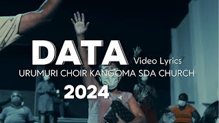 Data Video Lyrics by Urumuri Choir Kangoma sda [upl. by Portie]