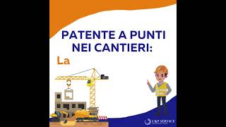 Patente a Punti nei Cantieri Tutto quello che devi sapere [upl. by Ellicott502]