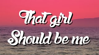 CIMORELLI  That Girl Should Be Me Lyric Video [upl. by Cohdwell444]