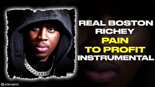 Real Boston Richey  Pain to Profit INSTRUMENTAL [upl. by Akitnahs956]