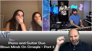 Piano and guitar duo blows minds on Omegle  Part 2 [upl. by Anwat774]