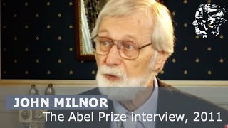 John Milnor  The Abel Prize interview 2011 [upl. by Huntlee]