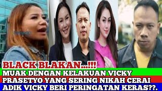 MUAK DENGAN KELAKUAN VICKY PRASETYO YANG SERING NIKAH CERAI ADIK VICKY BERI PERINGATAN KERAS [upl. by Refinnaj]