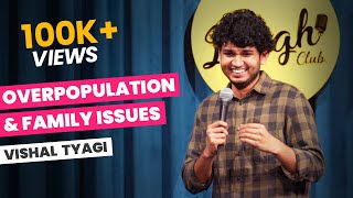 Overpopulation amp Family Issues  Stand Up Comedy Ft Vishal Tyagi [upl. by Gable]