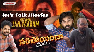 Saripoda Sanivaraam Let’s Talk  Cinemapicha  Let’s Talk Movies [upl. by Miguel]