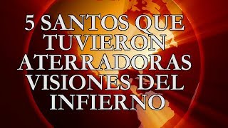 5 Santos que tuvieron aterradoras visiones del infierno [upl. by Comfort]