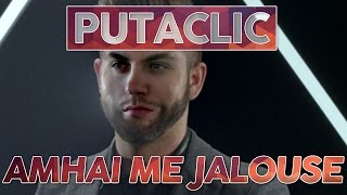 Putaclic 26  Amhai me jalouse [upl. by Arrak452]