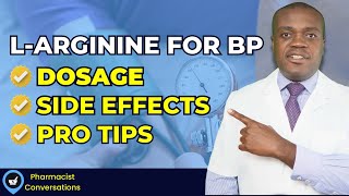 The Power of LArginine for Blood Pressure Dosage and Side Effects Explained [upl. by Aimal792]