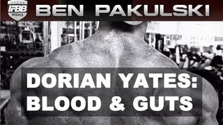 Ben Pakulski Dorian Yates Blood And Guts Training [upl. by Persse]