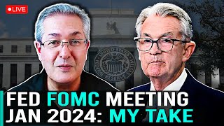 Fed FOMC Meeting January 2024  My Take [upl. by Kcirad]