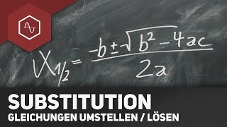 Substitution einfach erklärt – Gleichungen umstellen  lösen [upl. by Nylkoorb]