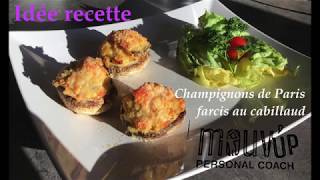 Champignons de Paris farcis au cabillaud  Idée recette [upl. by Neyuh]