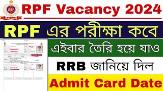 RPF Constable Exam Date 2024  RPF Admit Card 2024  RPF Constable New Vacancy 2024 [upl. by Novel]