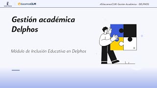 EducamosCLM Gestión educativa Delphos  Módulo de Inclusión Educativa [upl. by Arratoon775]