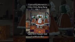 Captivating Moment in Chitty Chitty Bang Bang Part 1 Sally Ann Howes Doll on a Music Box🪆 [upl. by Homans]