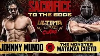 quotThe Monsterquot Matanza Cueto vs Johnny Mundo Full Match [upl. by Serica]