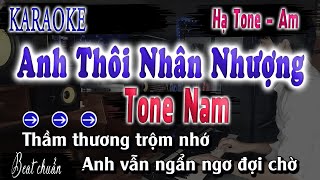 Anh Thôi Nhân Nhượng  Karaoke Tone Nam Beat Chuẩn [upl. by Fougere]