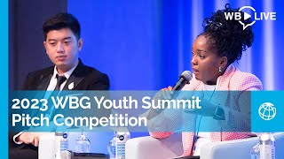 2023 World Bank Group Youth Summit Pitch Competition YouthLed Solutions to Drive Global Impact [upl. by Namqul648]