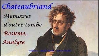 BAC  Chateaubriand Memoires doutretombe  Resume Analyse [upl. by Hrutkay]