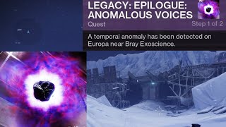 Destiny 2 LEGACY EPILOGUE ANOMALOUS VOICES Step 1 of 2 [upl. by Goldina]