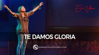 Te damos gloria  Adoración  EN VIVO [upl. by Yanttirb]